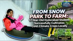 From Snow Park to Farm: 17-Year-Old Hyderabad Student Successfully Cultivates Cold-Climate Crops Locally